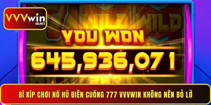 bi-kip-choi-no-hu-dien-cuong-777-vvvwin-khong-nen-bo-lo